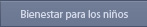 Bienestar para los niños